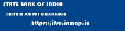STATE BANK OF INDIA  HARYANA SONIPAT SANDAL KALAN   ifsc code